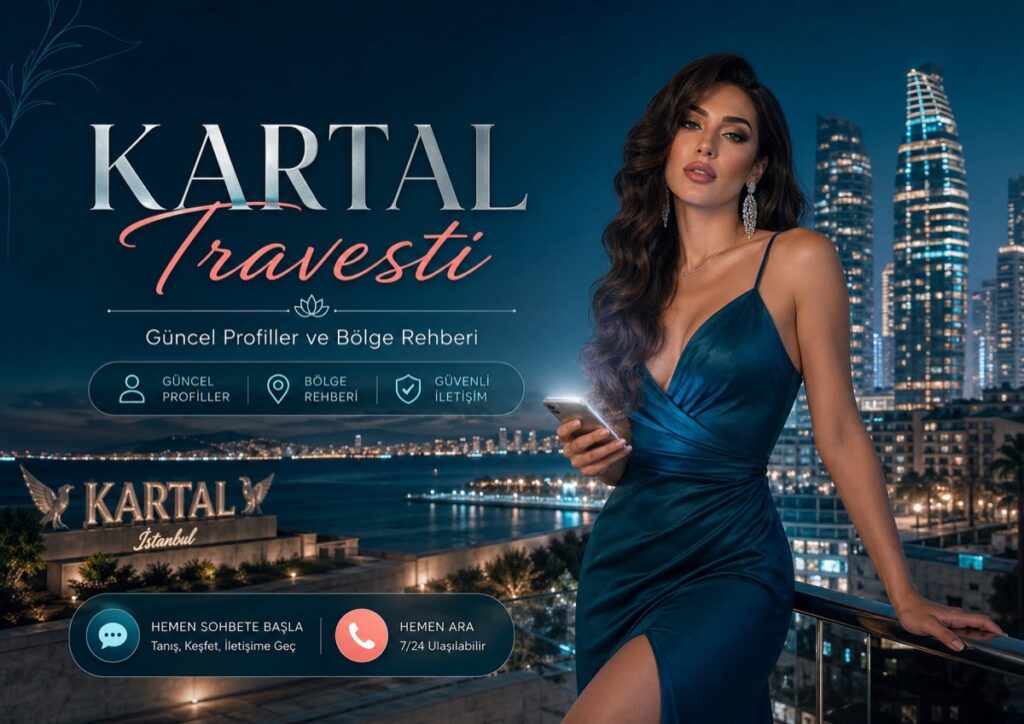 Kartal Travesti İlan